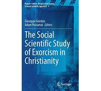 The Social Scientific Study Of Exorcism In Christianity
