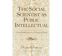 The Social Scientist as Public Intellectual by Charles Gattone Charles F. Gattone (Auteur)