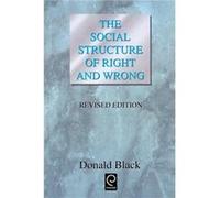 The Social Structure of Right and Wrong by Donald Black Paperback Book Donald Black (Auteur)