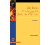 The Social Teaching of the Christian Churches (2)