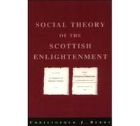 The Social Theory of the Scottish Enlightenment Berry, Christopher J (Auteur)
