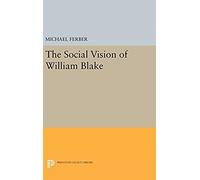 The Social Vision Of William Blake