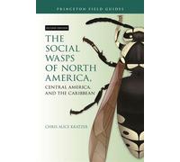 The Social Wasps of North America, Central America, and the Caribbean, Second Edition - Chris Alice Kratzer - Princeton University Press - ebook (ePub) - Livre