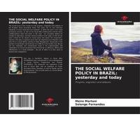 The Social Welfare Policy In Brazil: Yesterday And Today