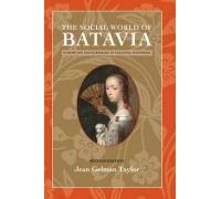 The Social World of Batavia, New Perspectives in Southeast Asian Studies Jean Gelman Taylor (Auteur)