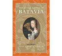 The Social World of Batavia, New Perspectives in Southeast Asian Studies Jean Gelman Taylor (Auteur)