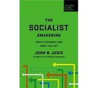 The Socialist Awakening by John B. Judis John B. Judis (Auteur)