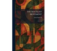 The Socialist Movement: 1824-1924