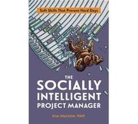 The Socially Intelligent Project Manager by Kim Wasson Kim Wasson (Auteur)