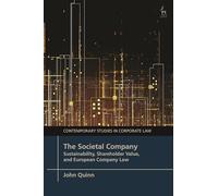 The Societal Company: Sustainability, Shareholder Value, and European Company Law