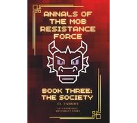 The Society: Book Three of the Annals of the MRF