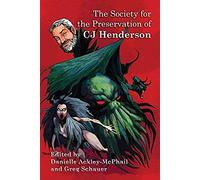 The Society For The Preservation Of C.J. Henderson