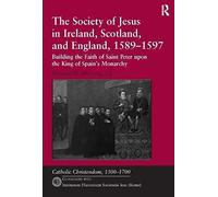 The Society Of Jesus In Ireland, Scotland, And England, 1589-1597