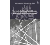 The Socio-Politics of Legal Design and its Epistemic Consequences