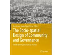 The Socio-Spatial Design Of Community And Governance