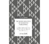 The Sociolinguistics Of Academic Publishing