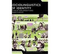 The Sociolinguistics of Identity, Advances in Sociolinguistics