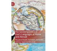 The Sociolinguistics Of Iran's Languages At Home And Abroad