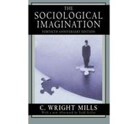 The Sociological Imagination Charles Wright Mills (Auteur)