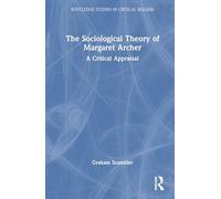 The Sociological Theory of Margaret Archer