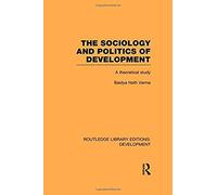 The Sociology And Politics Of Development