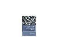 The Sociology Of Education And Work