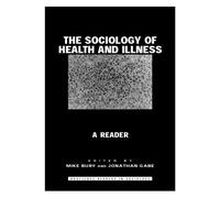 The Sociology Of Health And Illness: A Reader