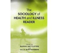 The Sociology of Health and Illness Reader