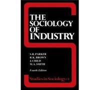The Sociology of Industry by Richard Brown Stanley Robert Parker (Auteur)