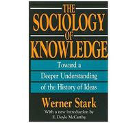 The Sociology Of Knowledge