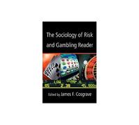 The Sociology Of Risk And Gambling Reader