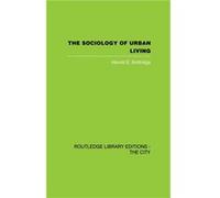 The Sociology of Urban Living by Harold E. Nottridge Harold E. Nottridge (Auteur)