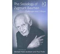 The Sociology of Zygmunt Bauman