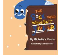 The Sock Who Wouldn't Give Up