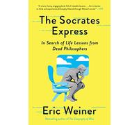 The Socrates Express by Eric Weiner Eric Weiner (Auteur)