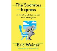 The Socrates Express by Eric Weiner Eric Weiner (Auteur)