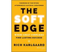 The Soft Edge : là où Les Grandes Entreprises trouvent Un succès Durable [Import]
