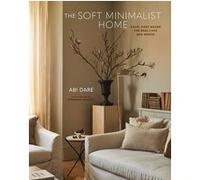 The soft minimalist home Abi Daré (Auteur)