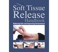 The Soft Tissue Release Handbook