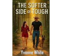 The Softer Side of Tough