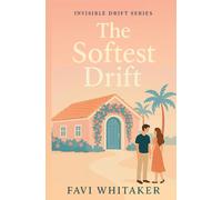 The Softest Drift: A Soft, Slow-Burning Romance About Starting Again