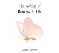 The Softest Of Moments In Life