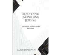 The Software Engineering Lexicon: Demystifying the Developer's Vocabulary