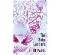 The Soho Leopard Ruth Padel (Auteur)