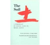 The Soil, Voices from Asia Ann Waswo, Takashi Nagatsuka (Auteur)