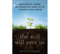 The Soil Will Save Us - [Version Originale] Kristin Ohlson (Auteur)