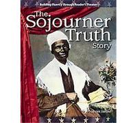 The Sojourner Truth Story, Expanding and Preserving the Union Harriet Isecke (Auteur)