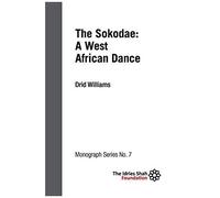 The Sokodae: A West African Dance: Isf Monograph 7