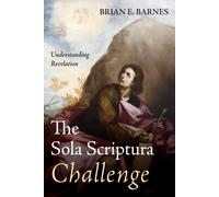The Sola Scriptura Challenge