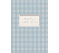 The Solace Companion: A Mother's Planner for Homemaking and Homeschooling in the Early Years
